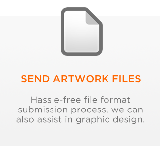 Send your artwork files to our design team